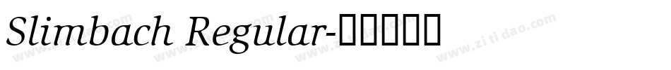 Slimbach Regular字体转换